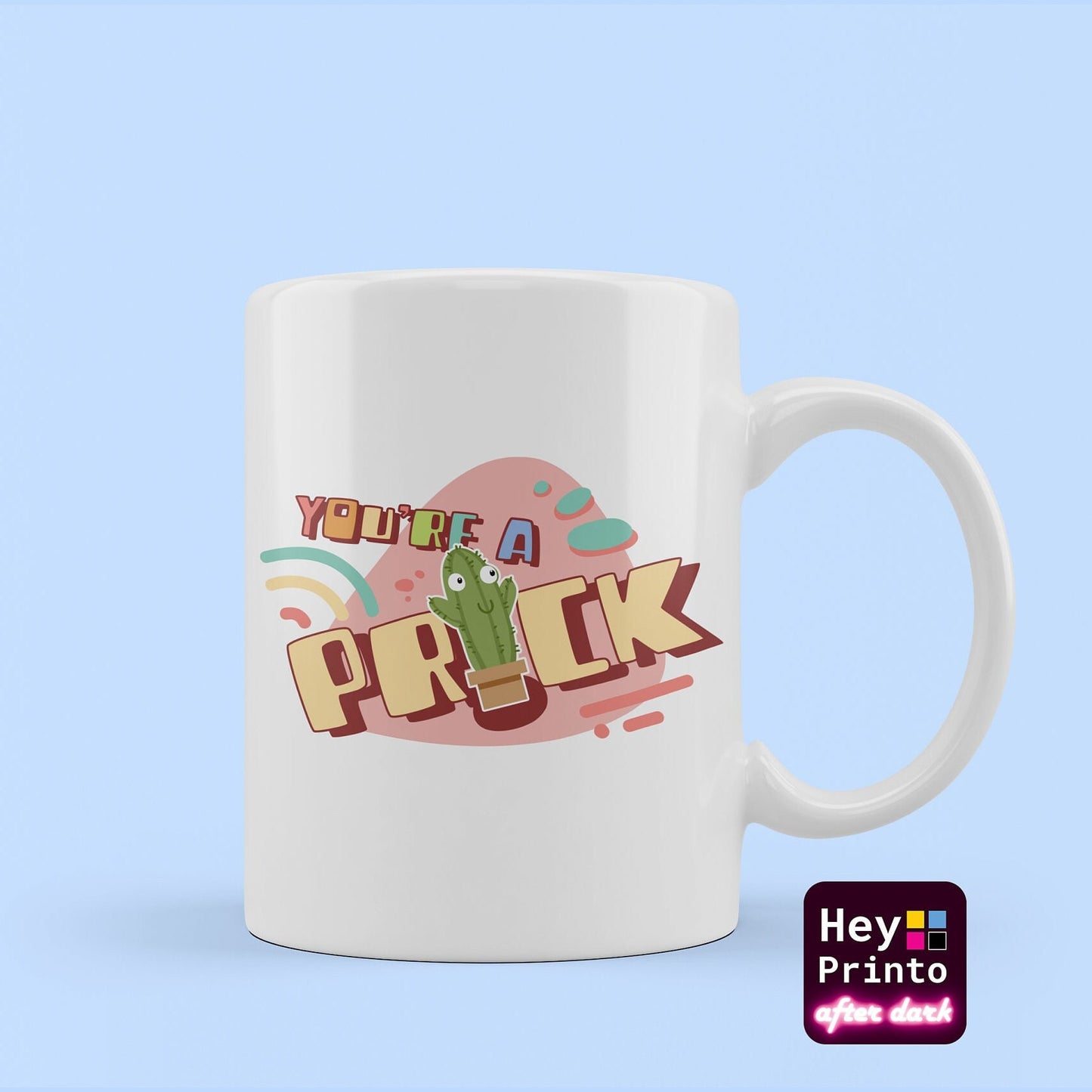 Cactus mug, you're a prick mug, funny coffee cup, offensive mug adult homour, funny novelty gift birthday anniversary