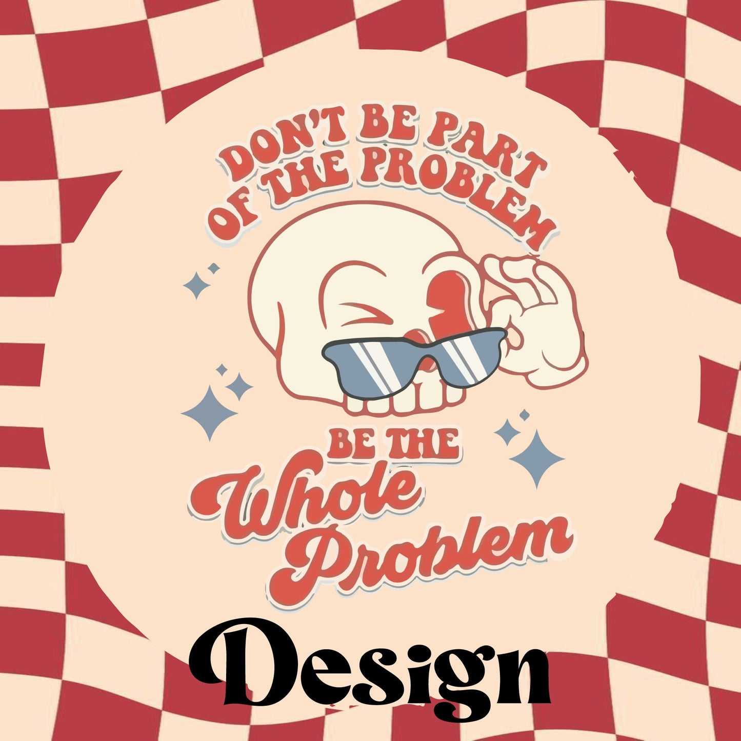 Be The Whole Problem - Retro Aesthetic Tote Bag - Custom Colour - Eco Friendly - Recycled Materials