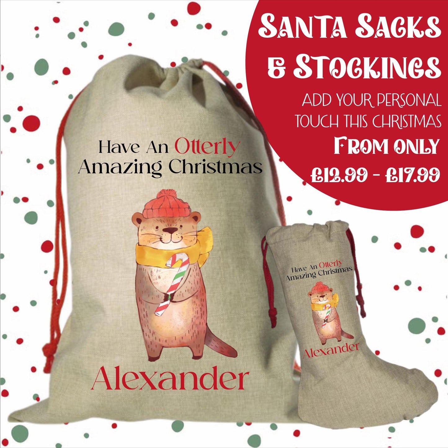 PREMIUM Personalised Santa Sack and Stockings | Santa Sack | Santa Stocking | Presents | Xmas | Custom Name | Otterly Amazing Christmas