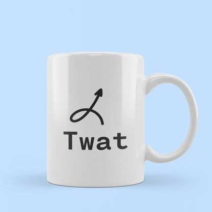 Twat mug - funny gift mug - joke gift ceramic white mug