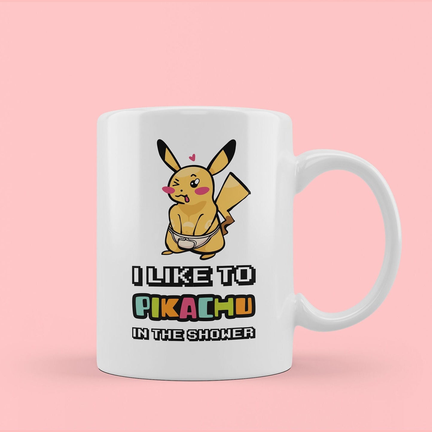 i like to pikachu in the shower rude mug picture of pikachu with hands down pants.